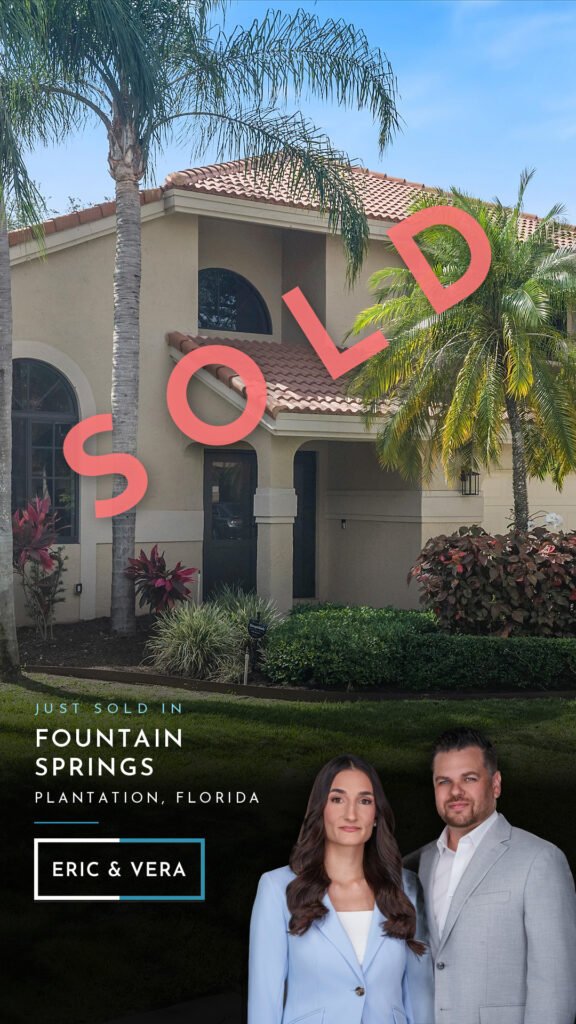 Just sold in Fountain Springs, Plantation, Florida by Eric and Vera